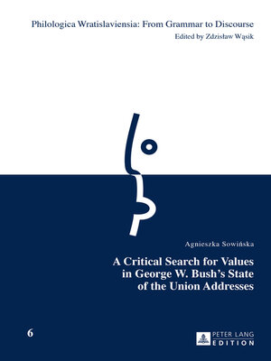 cover image of A Critical Search for Values in George W. Bushs State of the Union Addresses